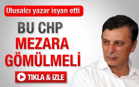 Ataklı: Bu CHP mezara gömülmeli - izle