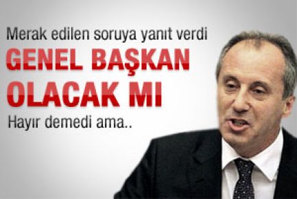 Muharrem İnce genel başkan olur mu