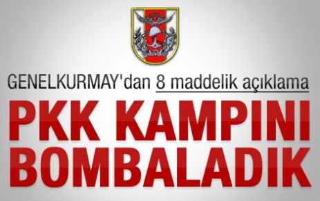 Genelkurmay'dan bombalama açıklaması