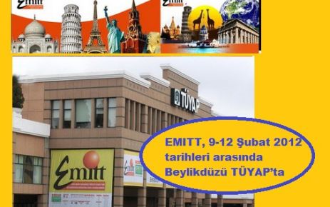 EMITT fuarı  9-12 Şubat  arasında Beylikdüzü TÜYAP’ta