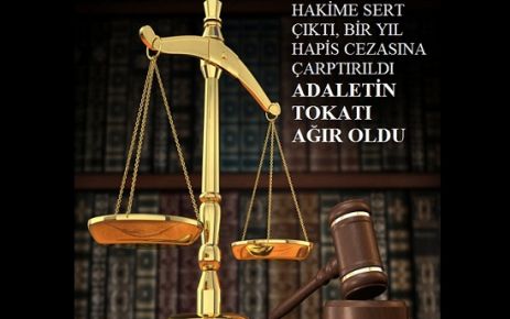 ADALETİN TOKATI AĞIR OLDU