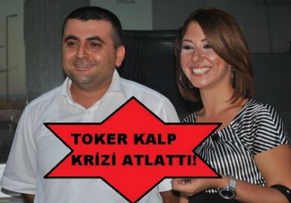 TOKER KALP KRİZİ ATLATTI!