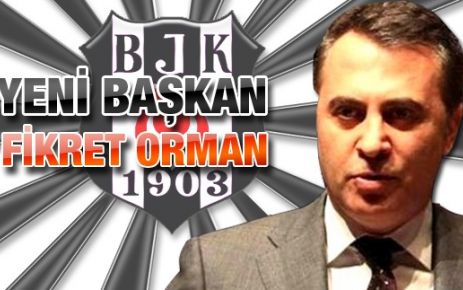 Beşiktaş'ın yeni başkanı Fikret Orman