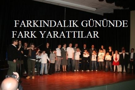 FARKINDALIK GÜNÜNDE FARK YARATTILAR