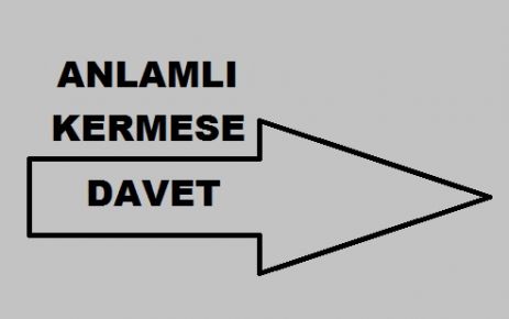 ANLAMLI KERMESE DAVET