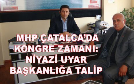 NİYAZİ UYAR BAŞKANLIĞA TALİP