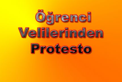 Öğrenci Velilerinden Protesto