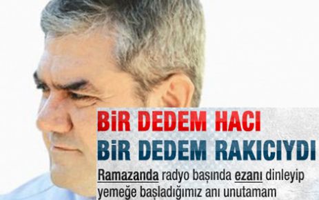 'Bir dedem hacı diğeri rakıcıydı'