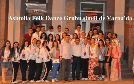 Aslıtolia Folk Dance Grubu şimdi de Varna’da