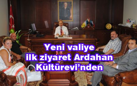 Yeni valiye ilk ziyaret Ardahan Kültürevi’nden