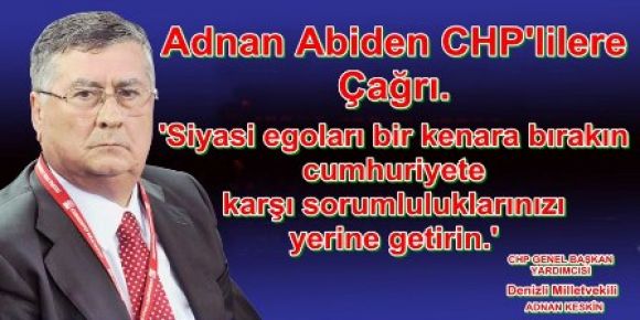 Keskin'den CHP'lilere çağrı