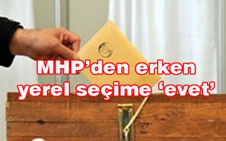 Yerel seçimler erken yapılacak