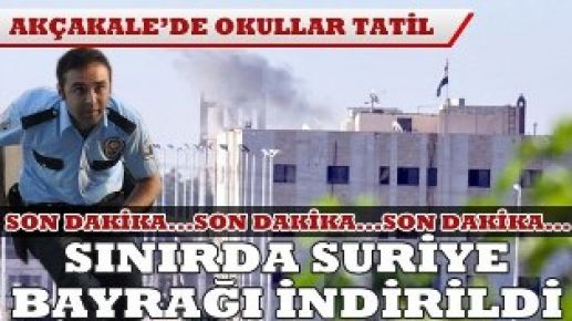 Sınırda Suriye bayrağı indirildi