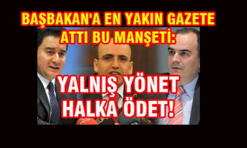 YALNIŞ YÖNET HALKA ÖDET!