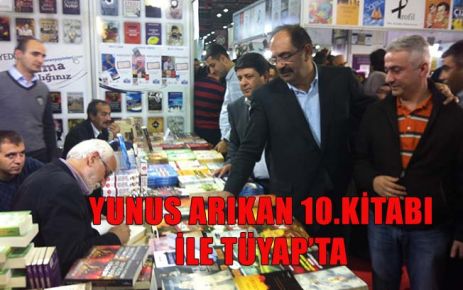 YUNUS ARIKAN 10.KİTABI İLE TÜYAP’TA