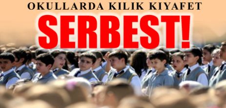 Artık okullarda kıyafet serbest