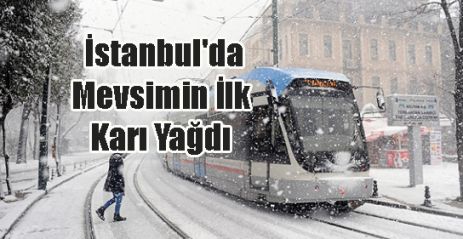 İstanbul'da Mevsimin İlk Karı