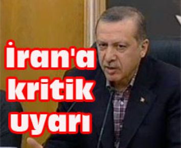 Başbakan'dan İran'a kritik uyarı