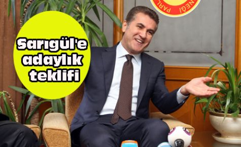 Sarıgül'e adaylık teklifi