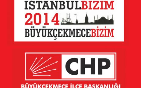 CHP B.ÇEKMECE TOPLANIYOR