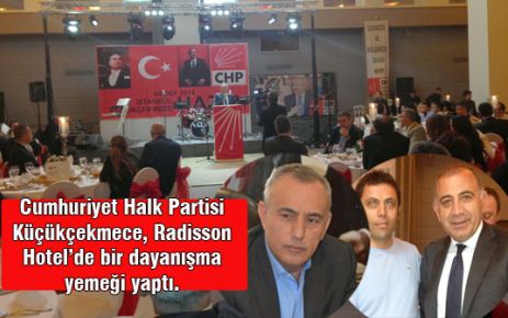 CHP K.ÇEKMECE’DEN DAYANIŞMA YEMEĞİ