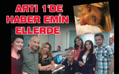 ARTI 1'DE HABER EMİN ELLERDE