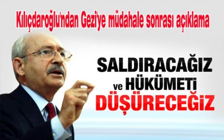 Kılıçdaroğlu'ndan Gezi'ye müdahale sonrası açıklama