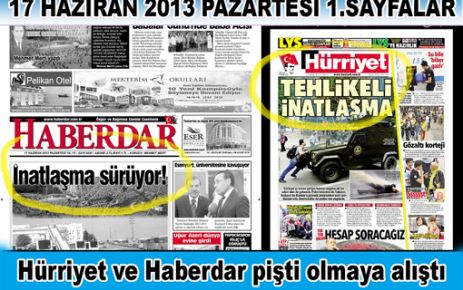 Hürriyet ve Haberdar pişti olmaya alıştı