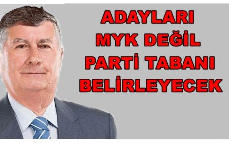 ADNAN KESKİN:"PARTİ TABANIN TALEBİ ÖNEMLİ"