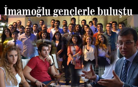 İmamoğlu gençlerle buluştu