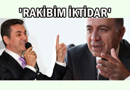 'RAKİBİM İKTİDAR'