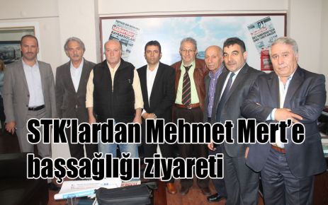 STK’lardan Mehmet Mert’e başsağlığı ziyareti