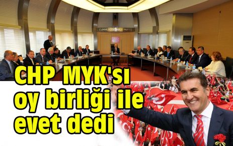 CHP MYK'sı Sarıgül'e oy birliği ile evet dedi