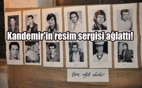 Yılmaz  Kandemir'in resim sergisi ağlattı!