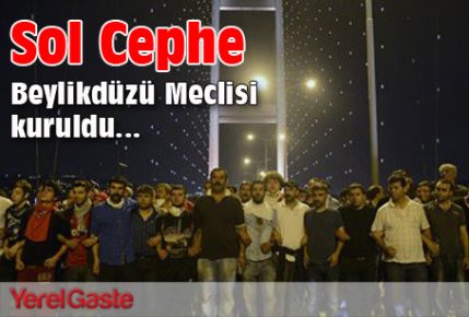 Sol Cephe Beylikdüzü Meclisi kuruldu...