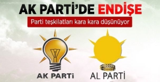 AK Parti Teşkilatlarında AL Parti Alarmı