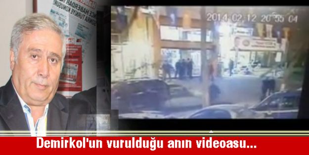 Demirkol'un vurulduğu anın videosu...