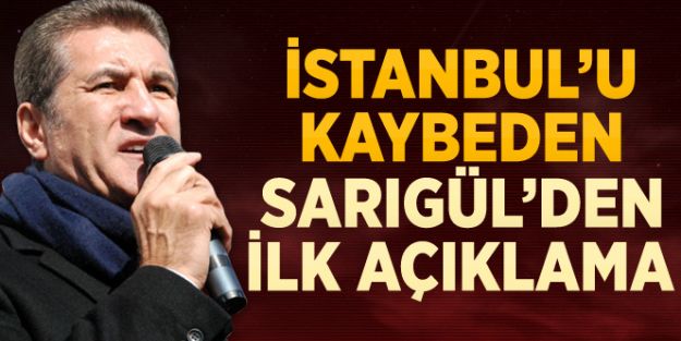 İstanbul'da Seçimi Kaybeden Sarıgül'den İlk Açıklama