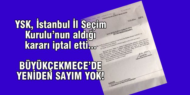 YSK yeniden sayımları iptal etti...