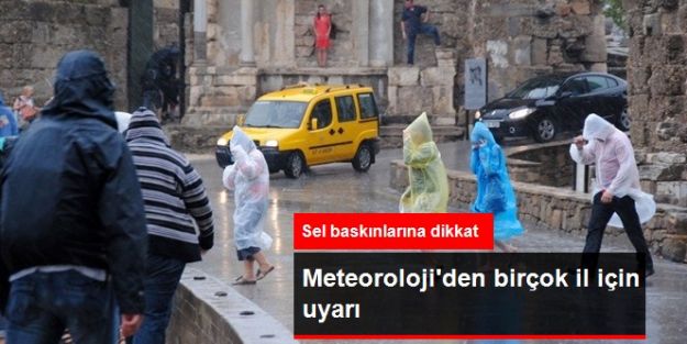 Meteoroloji'den Kuvvetli Yağış Uyarısı