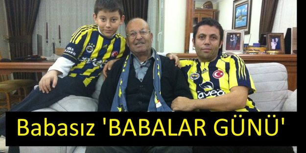 Baban giderse...