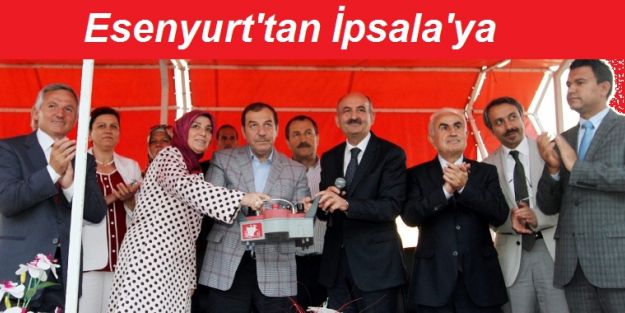 Esenyurt'tan İpsala'ya