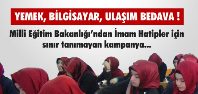 EĞİTİMDE SINIR TANIMAYAN İMAM HATİP KAMPANYASI