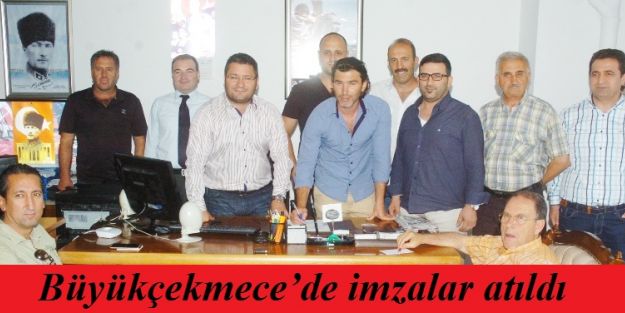 Büyükçekmece’de imzalar atıldı