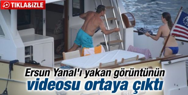 Ersun Yanal'ı yakan görüntüler