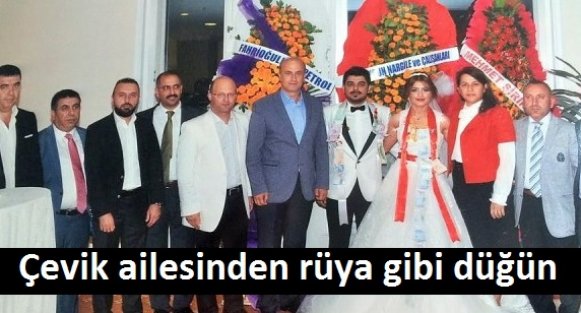 Çevik ailesinden rüya gibi düğün