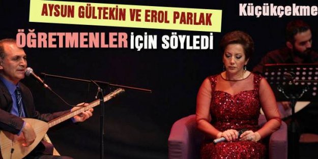 ÖĞRETMENLERE ÖZEL KONSER