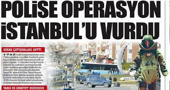 POLİSE OPERASYON İSTANBUL'U VURDU