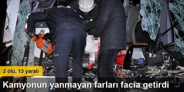 Otobüs, tuğla yüklü kamyona arkadan çarptı: 2 ölü, 13 yaralı