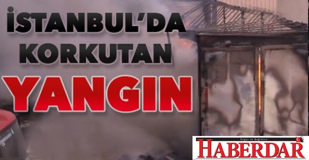 İstanbul'da korkutan yangın